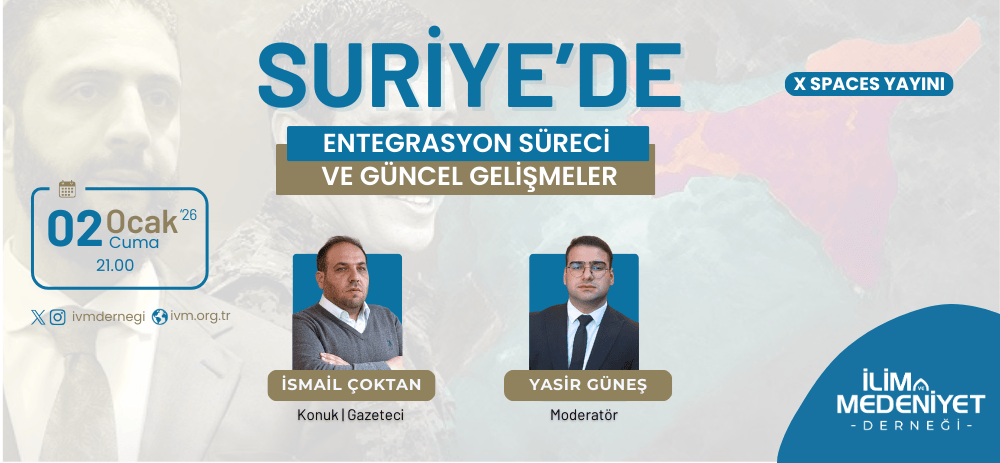 Suriye’de Entegrasyon Süreci ve Güncel Gelişmeler